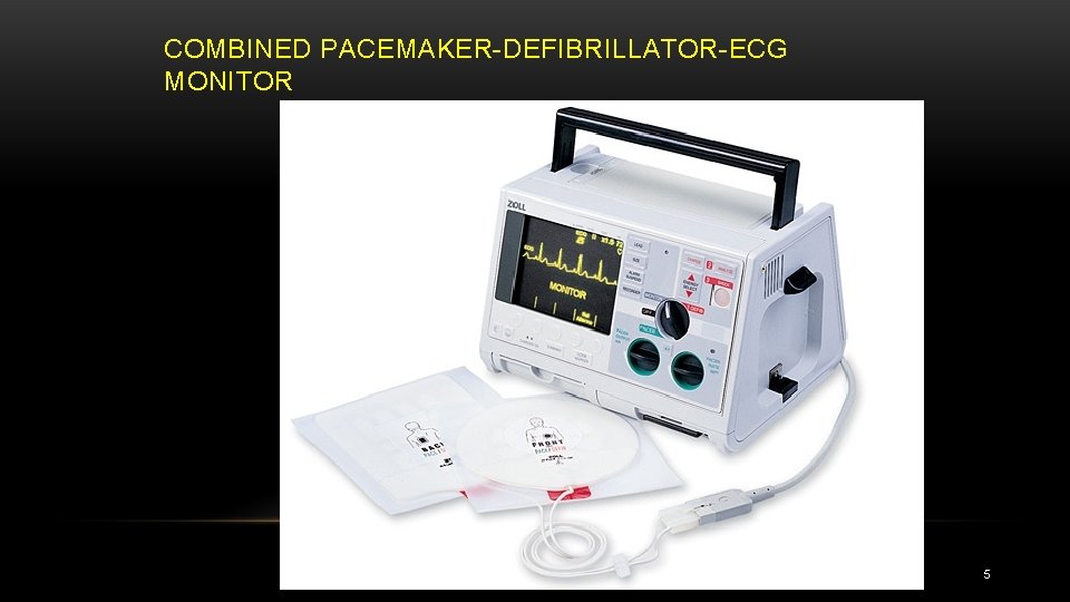 COMBINED PACEMAKER DEFIBRILLATOR ECG MONITOR 5 