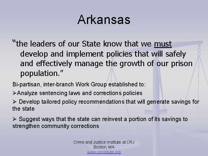Arkansas “the leaders of our State know that we must develop and implement policies
