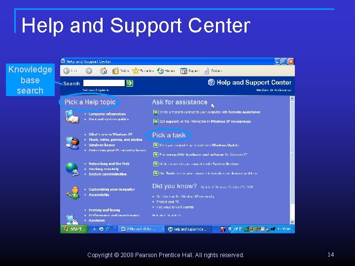 Help and Support Center Knowledge base search Copyright © 2008 Pearson Prentice Hall. All