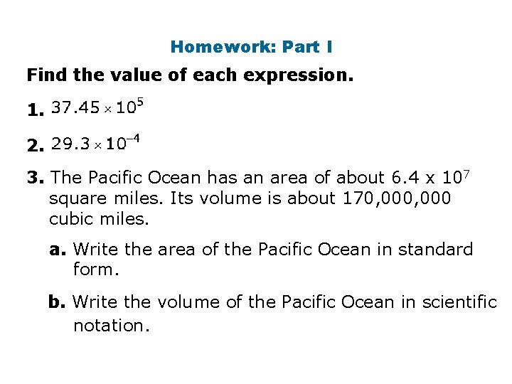 Homework: Part I Find the value of each expression. 1. 2. 3. The Pacific Homework: Part I Find the value of each expression. 1. 2. 3. The Pacific