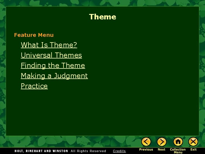 Theme Feature Menu What Is Theme? Universal Themes Finding the Theme Making a Judgment