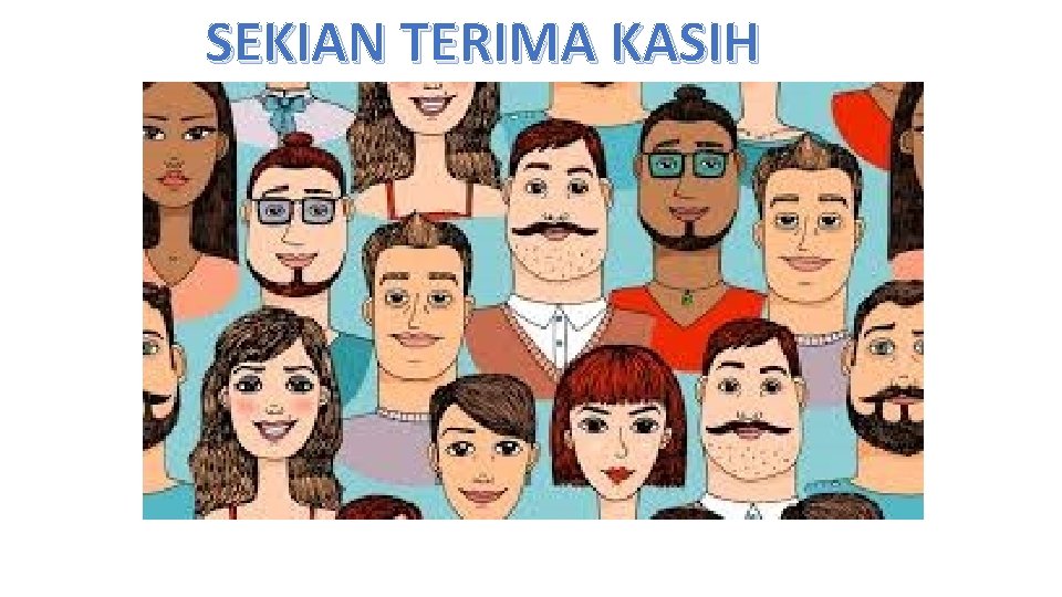 SEKIAN TERIMA KASIH 