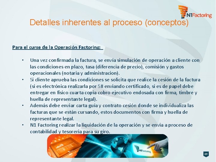 Detalles inherentes al proceso (conceptos) Para el curse de la Operación Factoring: • •