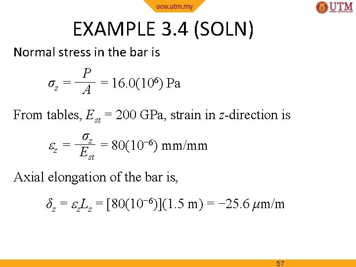 EXAMPLE 3. 4 (SOLN) Normal stress in the bar is P 6) Pa σz