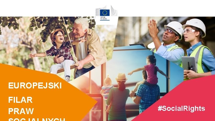 EUROPEJSKI FILAR PRAW SOCJALNYCH #Social. Rights EUROPEJSKI FILAR PRAW 1 #Social. Rights 