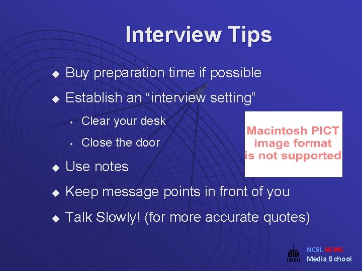 Interview Tips u Buy preparation time if possible u Establish an “interview setting” •