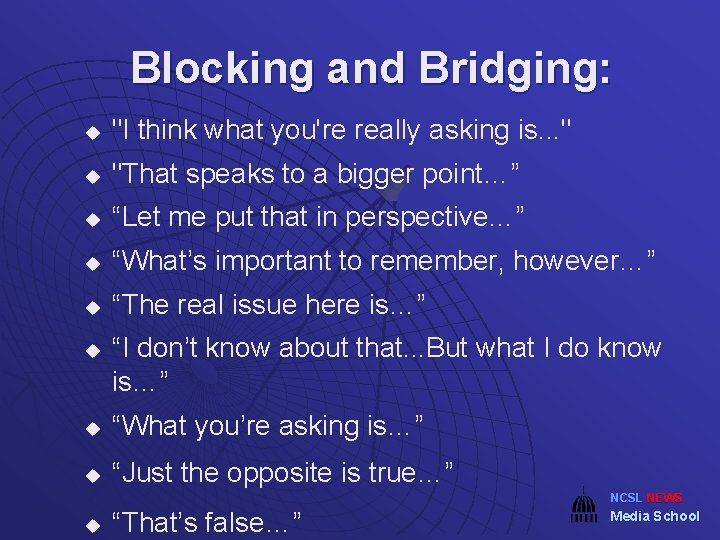 Blocking and Bridging: u "I think what you're really asking is. . . "