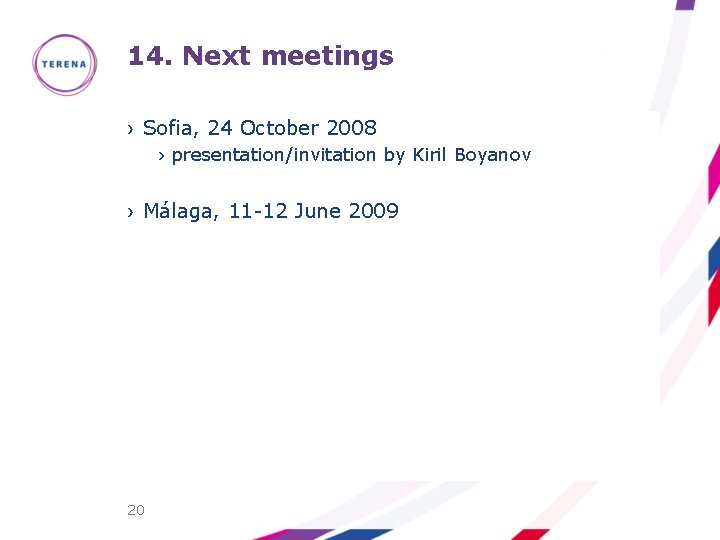 14. Next meetings › Sofia, 24 October 2008 › presentation/invitation by Kiril Boyanov ›