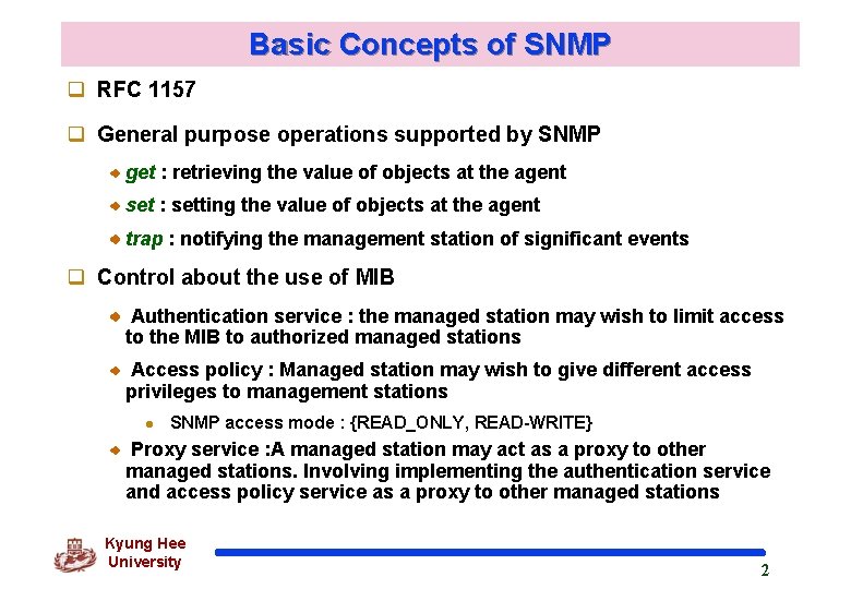 Basic Concepts of SNMP q RFC 1157 q General purpose operations supported by SNMP