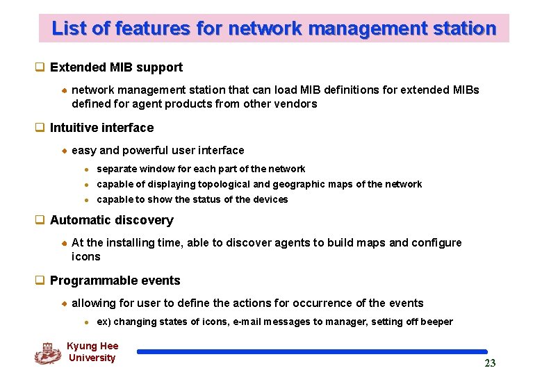 List of features for network management station q Extended MIB support network management station
