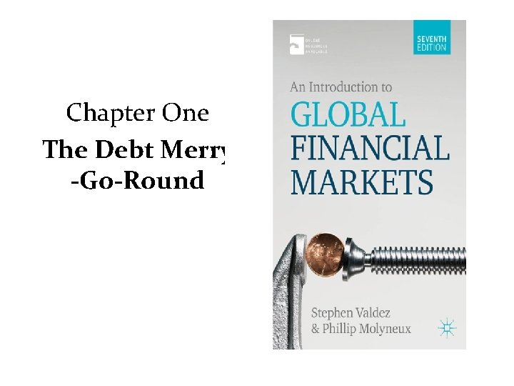 Chapter One The Debt Merry -Go-Round 