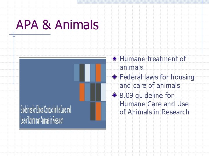 APA & Animals Humane treatment of animals Federal laws for housing and care of