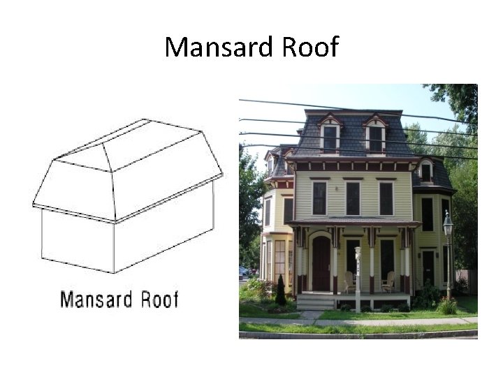 Mansard Roof 