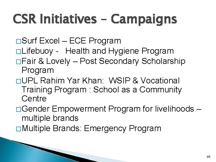 CSR Initiatives – Campaigns � Surf Excel – ECE Program � Lifebuoy - Health