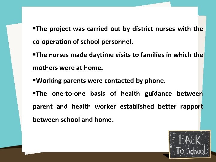 §The project was carried out by district nurses with the co-operation of school personnel.