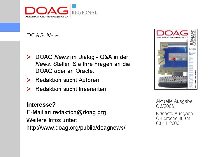 DOAG News Ø DOAG News im Dialog - Q&A in der News. Stellen Sie