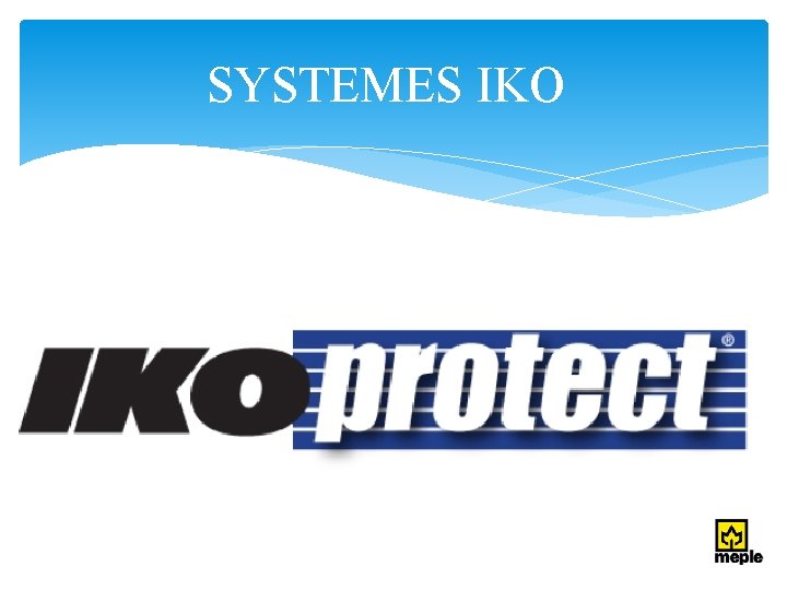 SYSTEMES IKO 