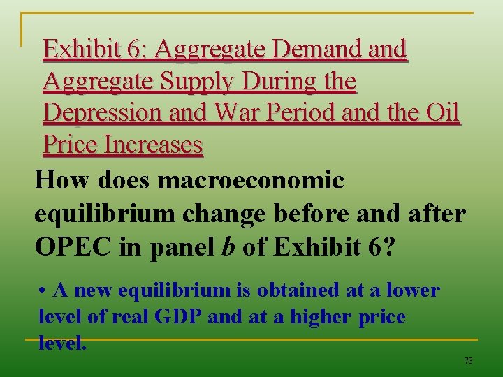 Exhibit 6: Aggregate Demand Aggregate Supply During the Depression and War Period and the