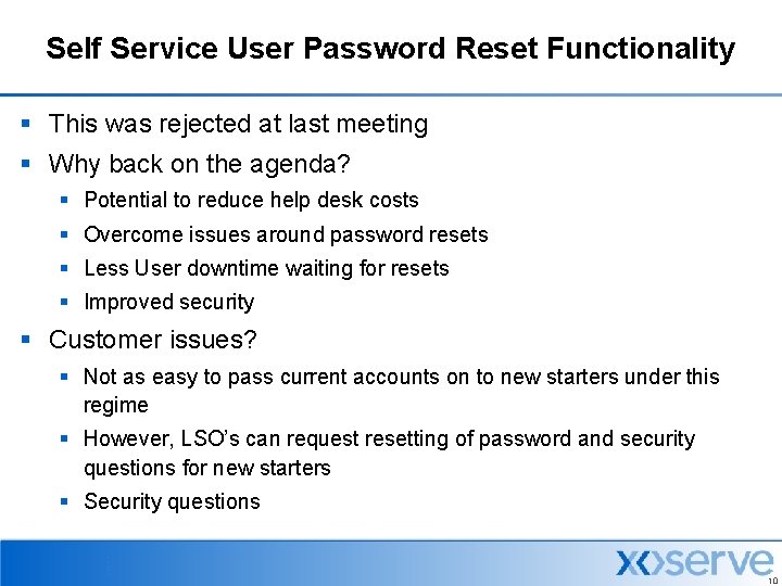 Self Service User Password Reset Functionality § This was rejected at last meeting §