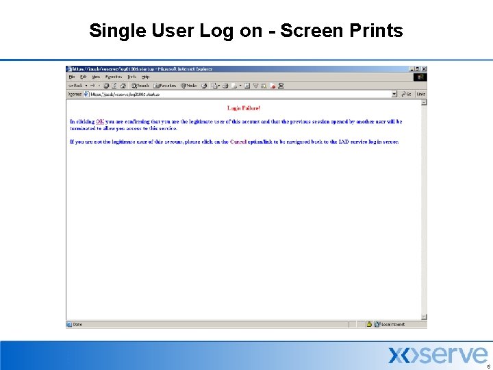 Single User Log on - Screen Prints 6 