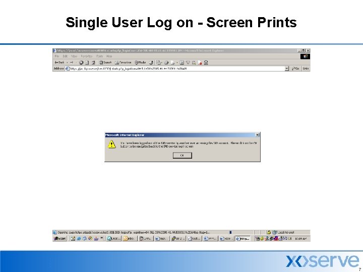 Single User Log on - Screen Prints 7 