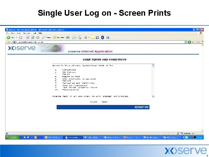 Single User Log on - Screen Prints 8 