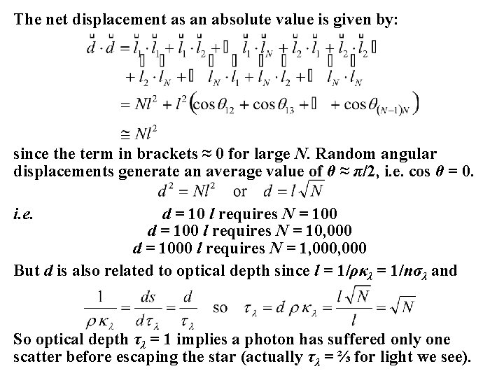 The net displacement as an absolute value is given by: since the term in