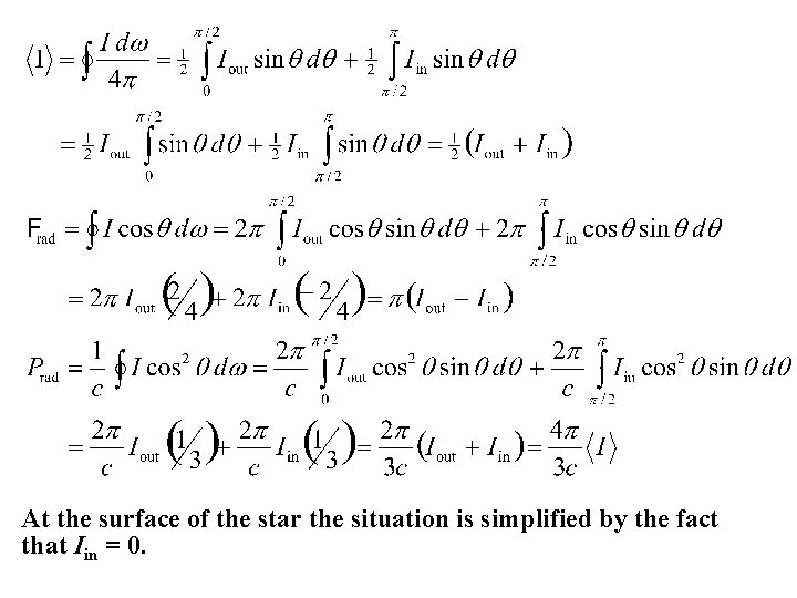 At the surface of the star the situation is simplified by the fact that