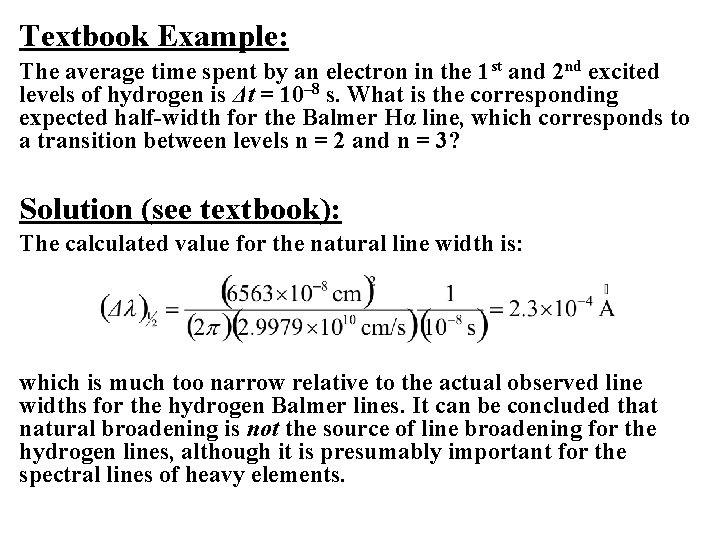 Textbook Example: The average time spent by an electron in the 1 st and