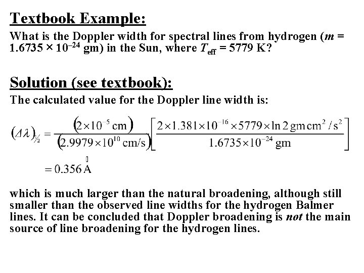 Textbook Example: What is the Doppler width for spectral lines from hydrogen (m =