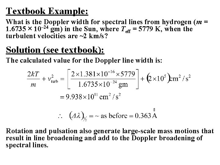 Textbook Example: What is the Doppler width for spectral lines from hydrogen (m =