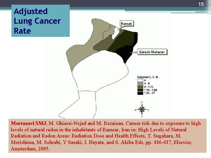 Adjusted Lung Cancer Rate 15 Mortazavi SMJ, Ph. D Mortazavi SMJ, M. Ghiassi-Nejad and
