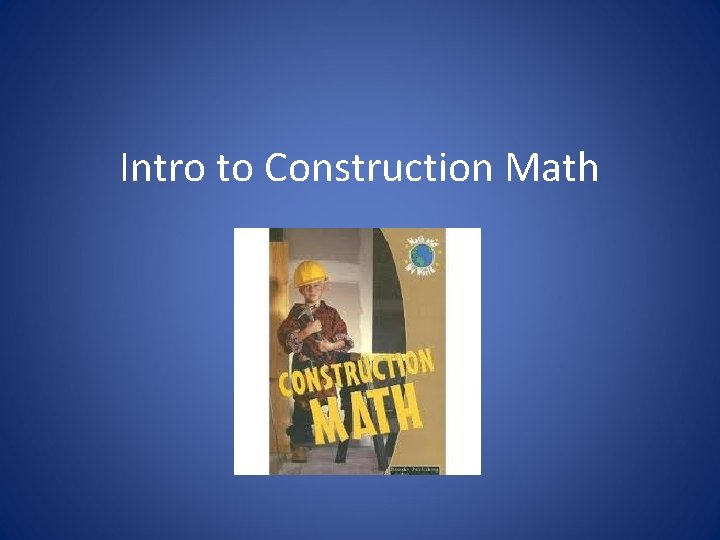 Intro to Construction Math 