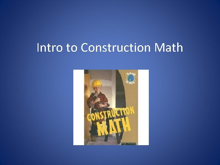 Intro to Construction Math 