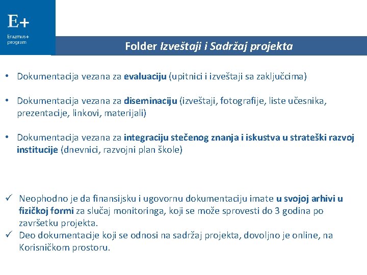 Folder Izveštaji i Sadržaj projekta • Dokumentacija vezana za evaluaciju (upitnici i izveštaji sa Folder Izveštaji i Sadržaj projekta • Dokumentacija vezana za evaluaciju (upitnici i izveštaji sa