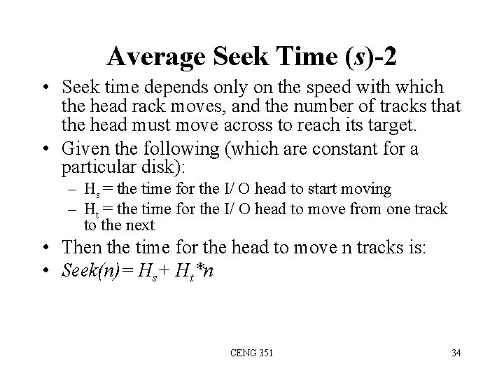 Average Seek Time (s)-2 • Seek time depends only on the speed with which
