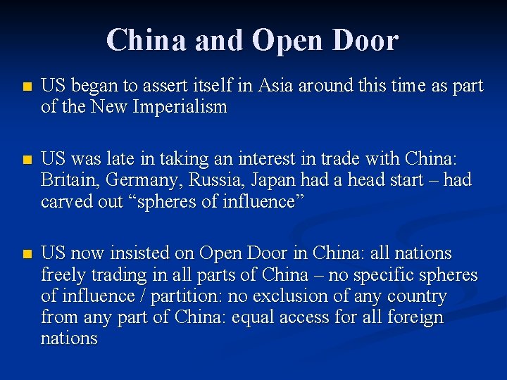 China and Open Door n US began to assert itself in Asia around this