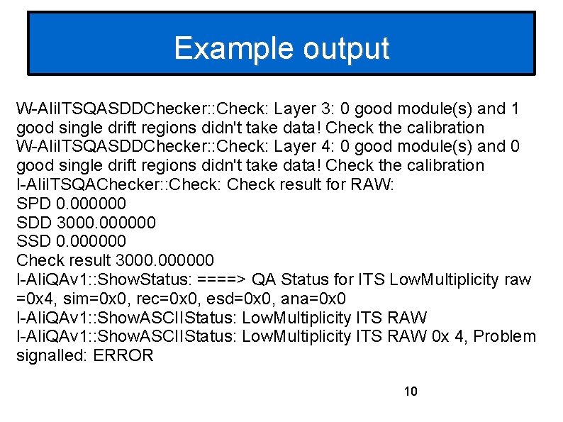 Example output W-Ali. ITSQASDDChecker: : Check: Layer 3: 0 good module(s) and 1 good