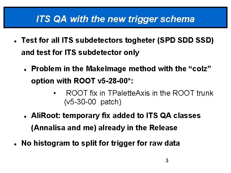 ITS QA with the new trigger schema Test for all ITS subdetectors togheter (SPD