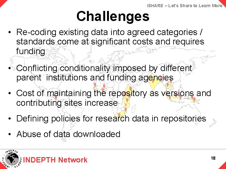 i. SHARE – Let’s Share to Learn More Challenges • Re-coding existing data into