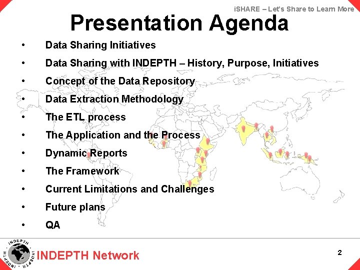 i. SHARE – Let’s Share to Learn More Presentation Agenda • Data Sharing Initiatives