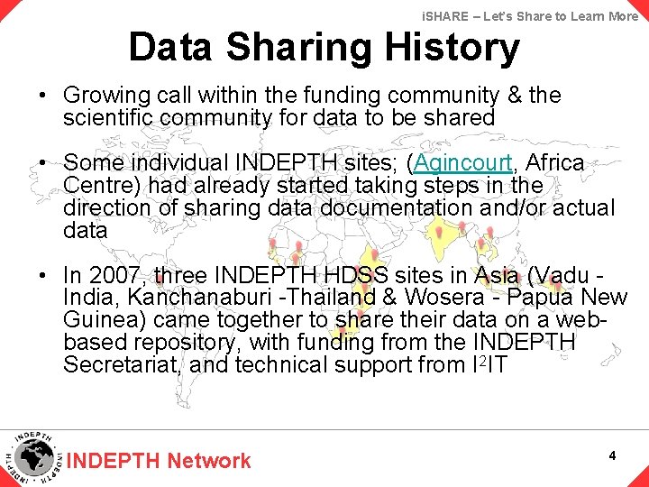 i. SHARE – Let’s Share to Learn More Data Sharing History • Growing call