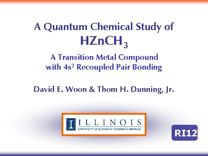 A Quantum Chemical Study of HZn. CH 3 A Transition Metal Compound with 4