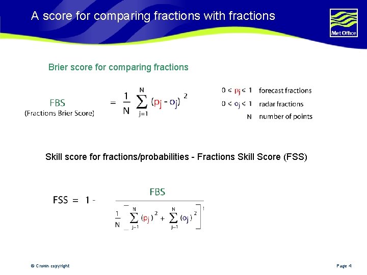 A score for comparing fractions with fractions Brier score for comparing fractions Skill score