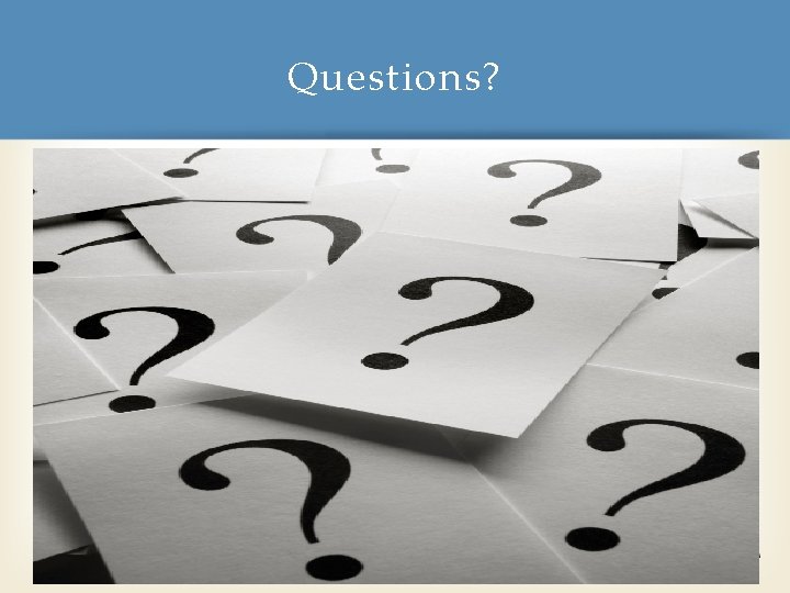 Questions? 40 