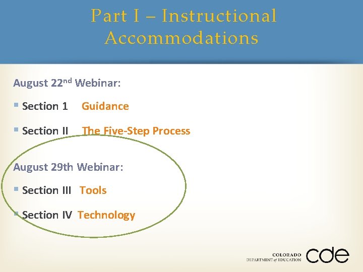 Part I – Instructional Accommodations August 22 nd Webinar: § Section 1 Guidance §