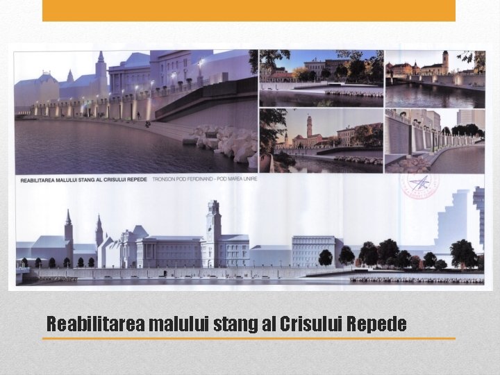 Reabilitarea malului stang al Crisului Repede Reabilitarea malului stang al Crisului Repede