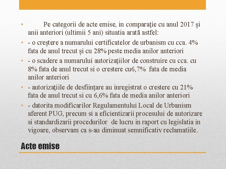 • • • Pe categorii de acte emise, in comparaţie cu anul 2017 • • • Pe categorii de acte emise, in comparaţie cu anul 2017