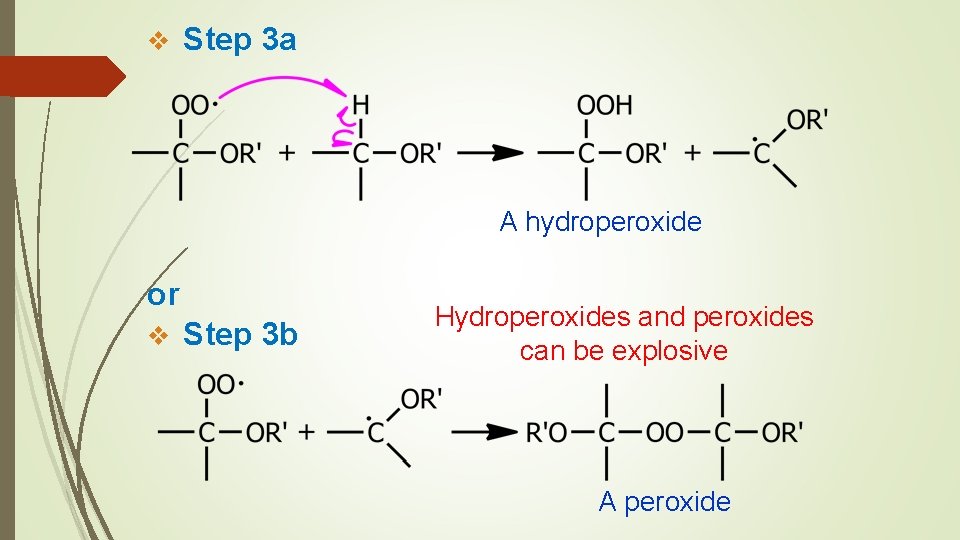 v Step 3 a A hydroperoxide or v Step 3 b Hydroperoxides and peroxides