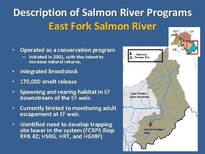 Description of Salmon River Programs East Fork Salmon River • Operated as a conservation